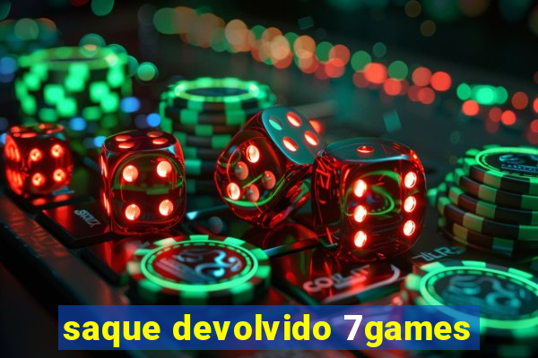 saque devolvido 7games